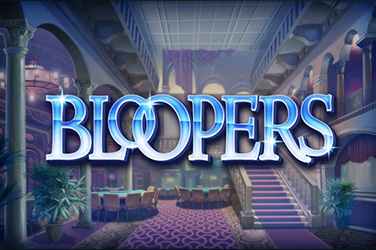 Bloopers