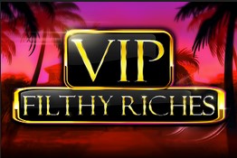 VIP Filthy Riches