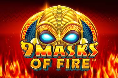 9 Masks of Fire