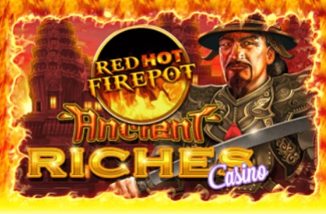 Ancient Riches Casino Red Hot Firepot