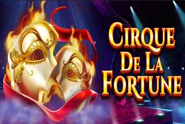 CIRQUE DE LA FORTUNE