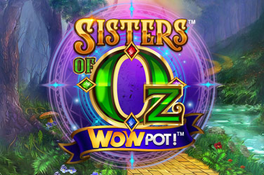 Sisters of Oz WowPot!