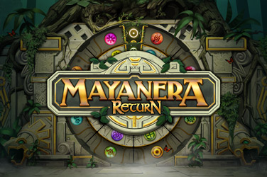 Mayanera Return