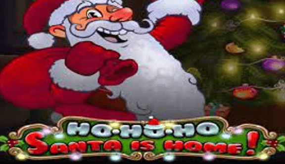 Ho Ho Ho Santa is Home