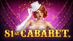 81st Cabaret™