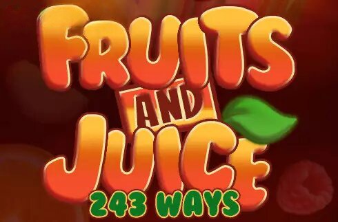 Fruits and Juice 243 Ways