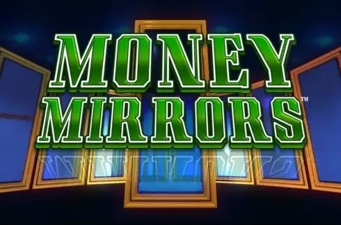 Money Mirrors