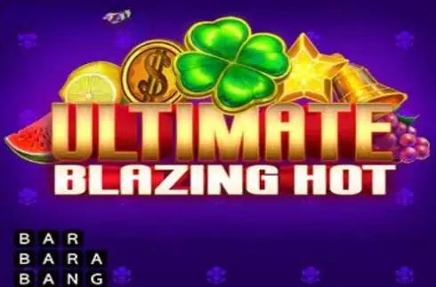 Ultimate Blazing Hot