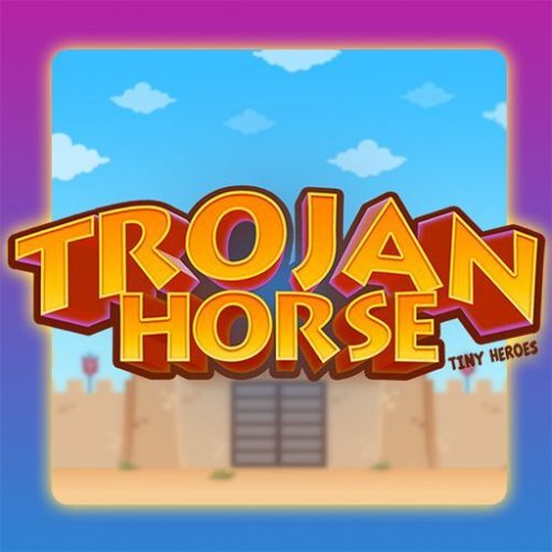 Trojan Horse Tiny Heroes