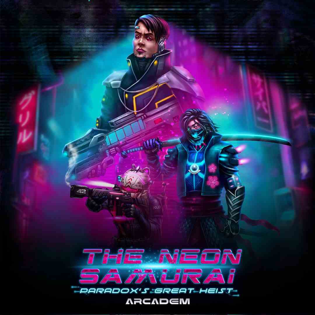 The Neon Samurai: Paradox's Great Heist