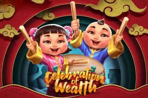 Celebration of Wealth