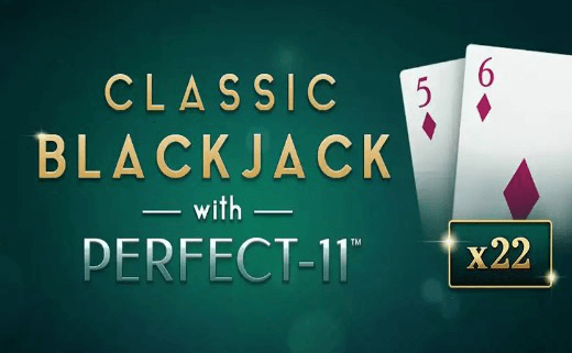 Classic Blackjack with Perfect-11