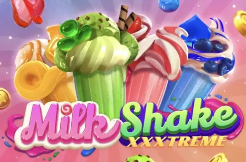 Milkshake XXXtreme