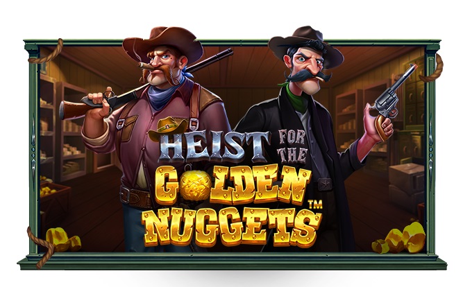 Heist for the Golden Nuggets