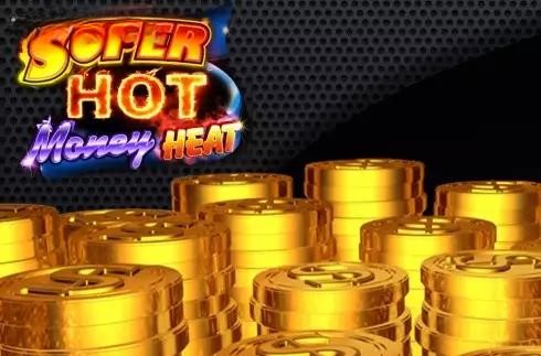 Super Hot Money Heat