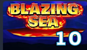 Blazing Sea 10