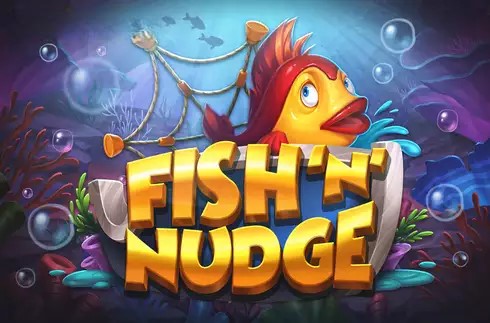 Fish 'n' Nudge