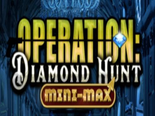 Operation: Diamond Hunt Mini-max