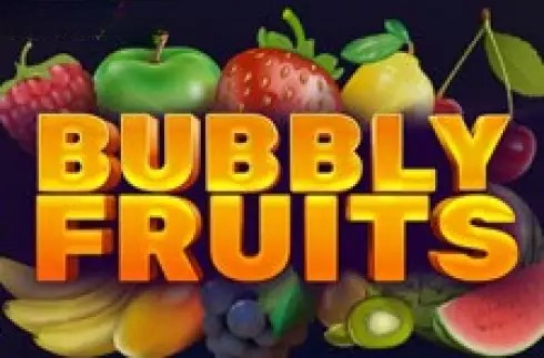 Bubbly Fruits