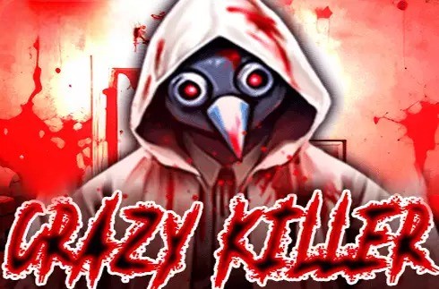 Crazy Killer