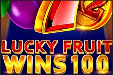 Lucky Fruit Wins 100