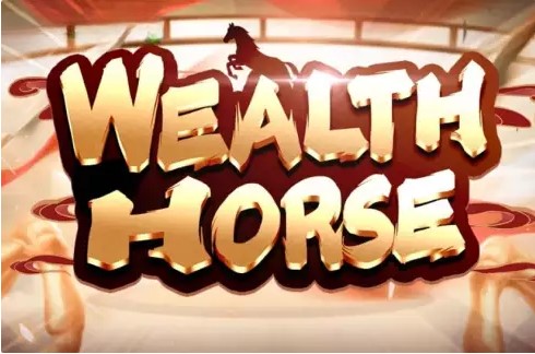 Wealth Horse